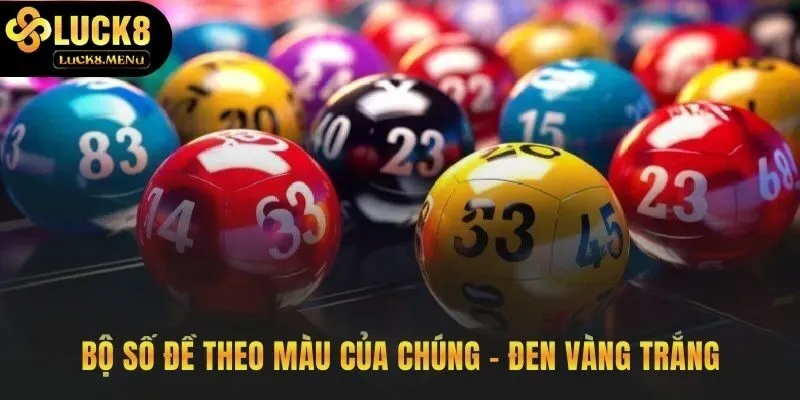 Mỗi màu sắc hé lộ một bộ số đề hoàn toàn khác biệt