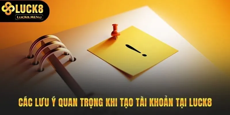 Lưu ý an toàn khi thực hiện đăng ký Luck8