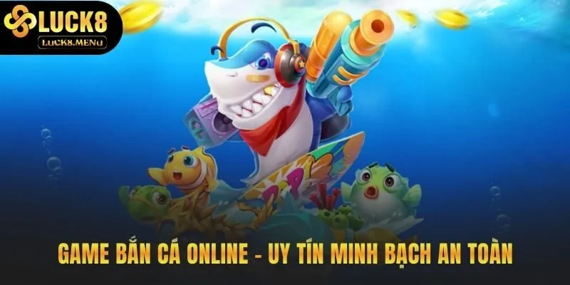 Bắn cá online cam kết minh bạch và bảo mật thông tin