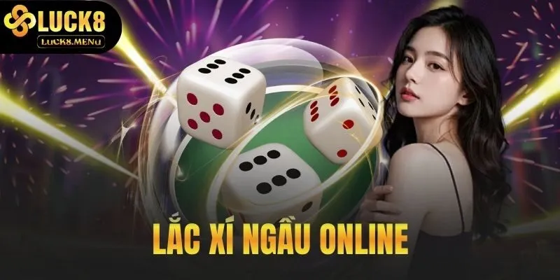 Lắc xí ngầu online