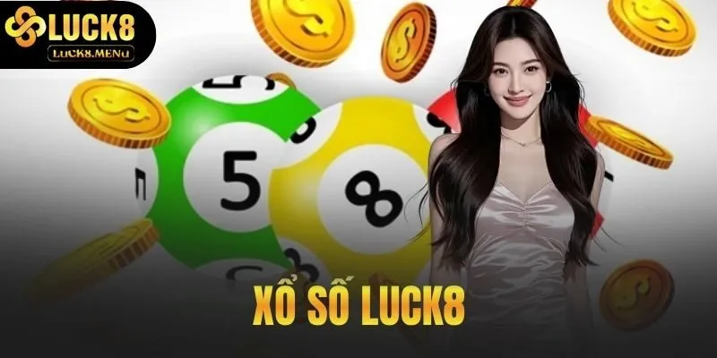 Xổ Số Luck8